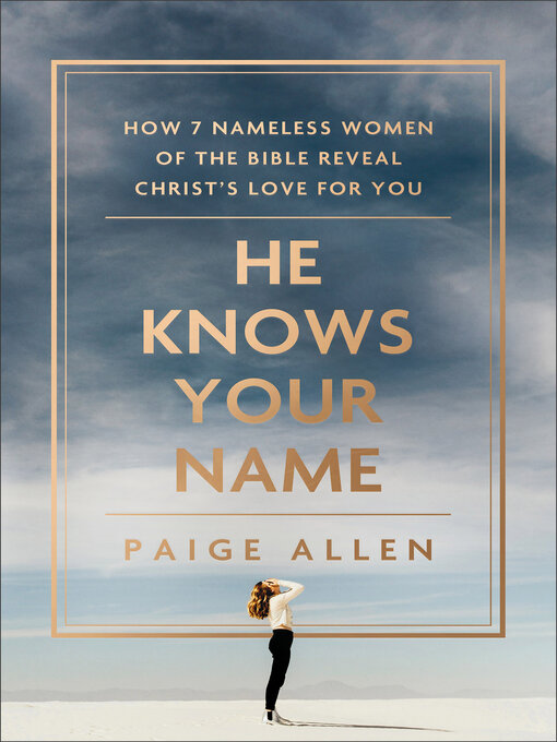 Title details for He Knows Your Name by Paige Allen - Available